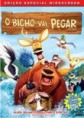 O BICHO VAI PEGAR